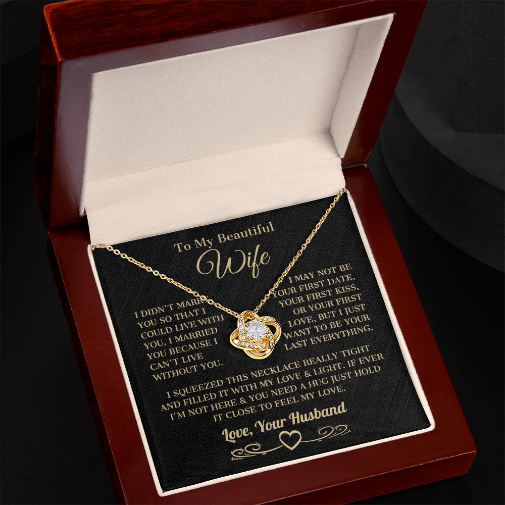 Artic Angel - To My Beautiful Wife, Gift for Wife "I Can't Live Without You" Gold Knot Necklace
