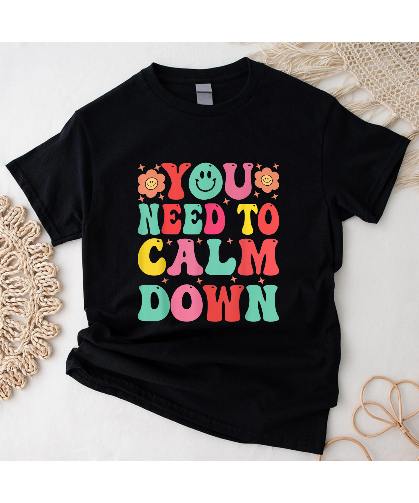 You Need To Calm Down T-Shirt