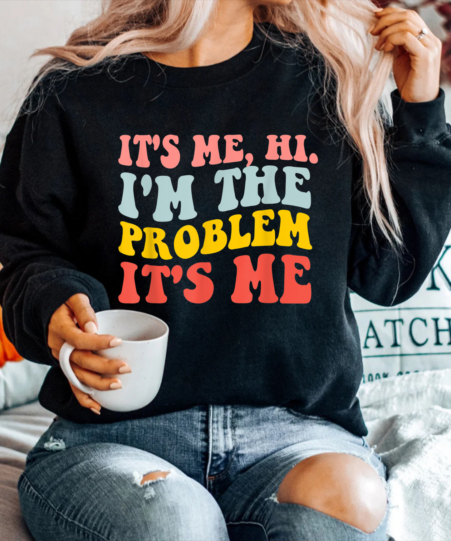 It's Me, Hi, I'm The Problem T-Shirt