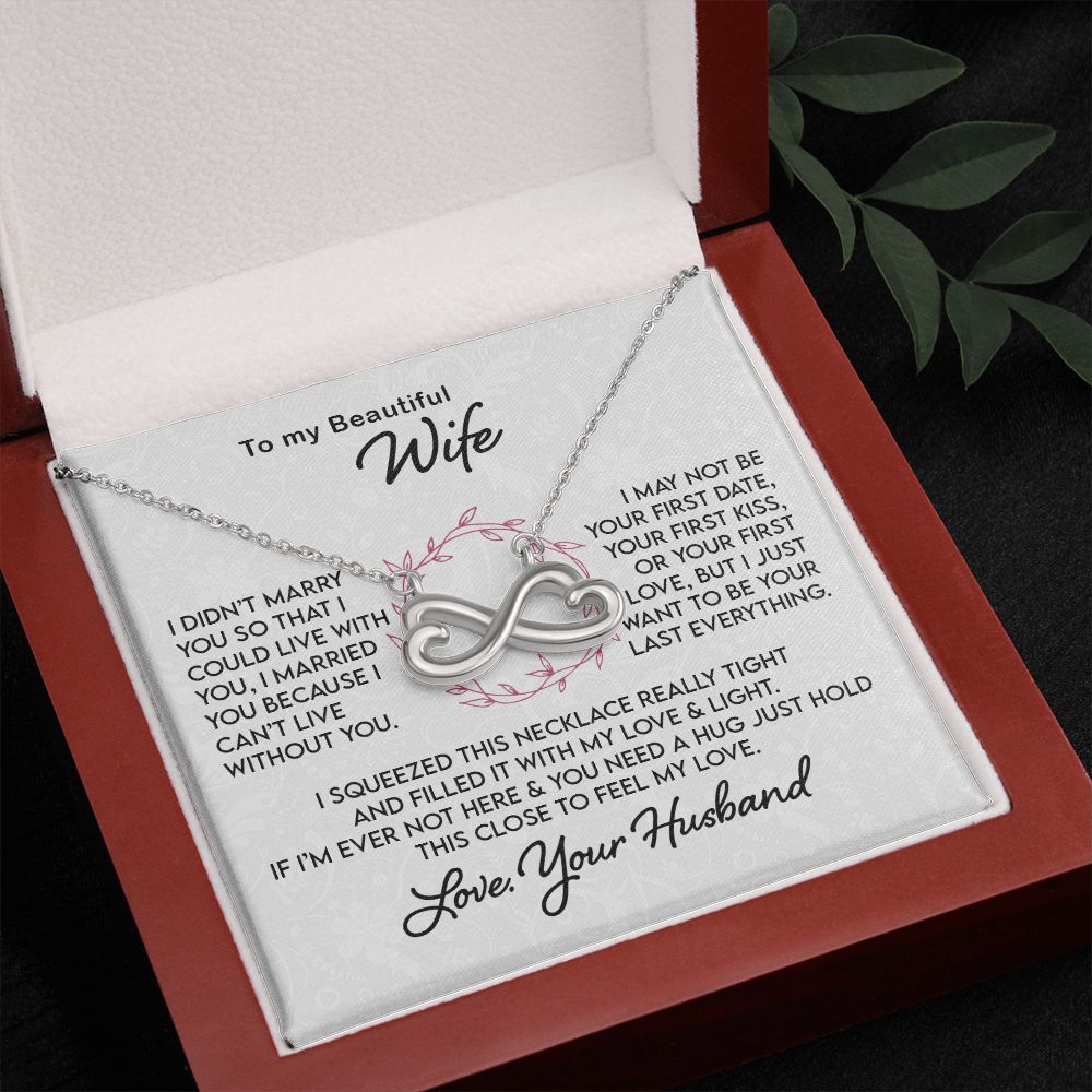 Gift for Wife I Can't Live Without You, Infinite Necklace