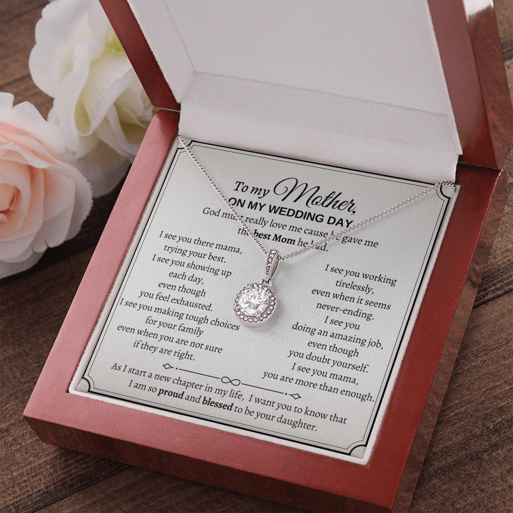 Wedding Day's Gift For Mother - I am so proud and blessed to be your daughter - JWshinee
