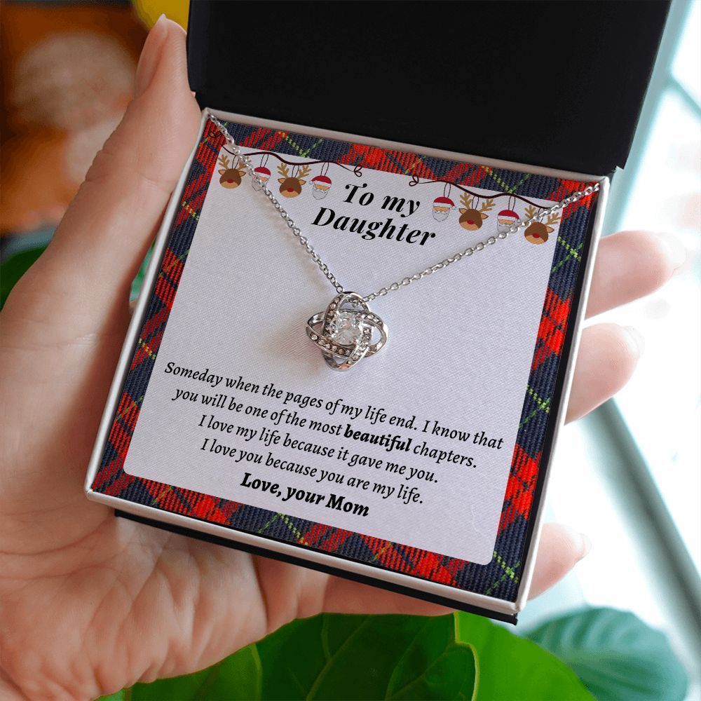 Necklace Gift For Daughter - I love you because you are my life!