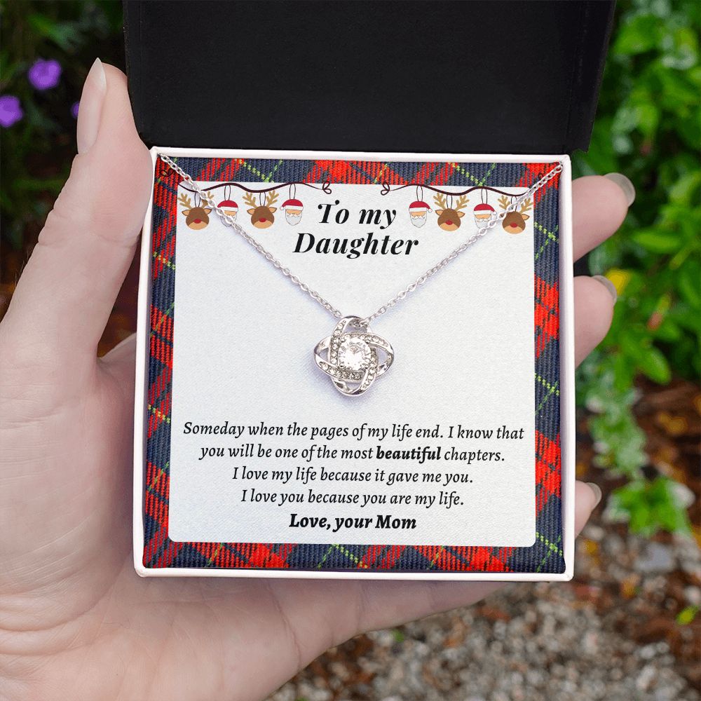Necklace Gift For Daughter - I love you because you are my life!