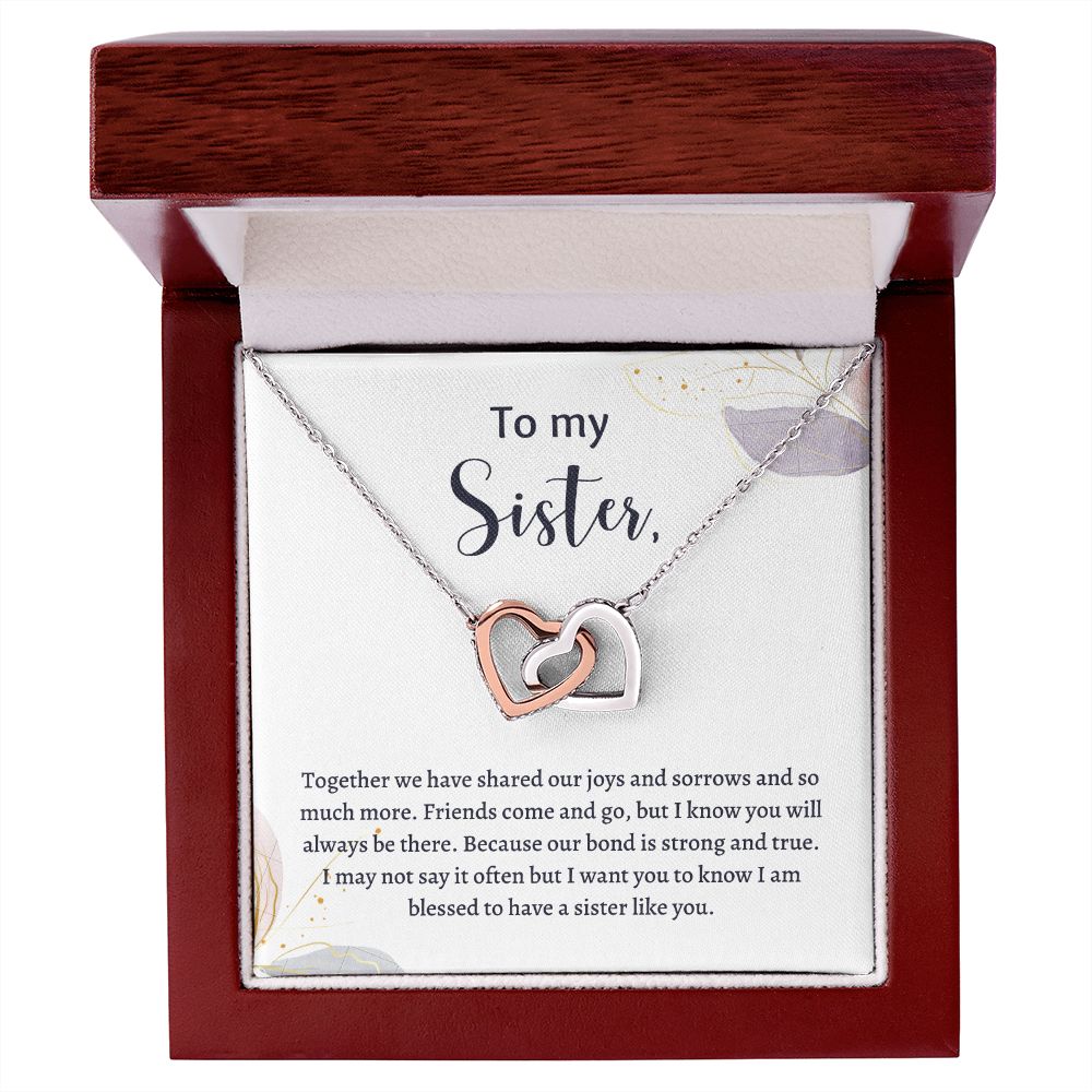 To My Sister Interlocking Heart Necklace - Christmas Birthday Gift For Sister - I am blessed to have a sister like you