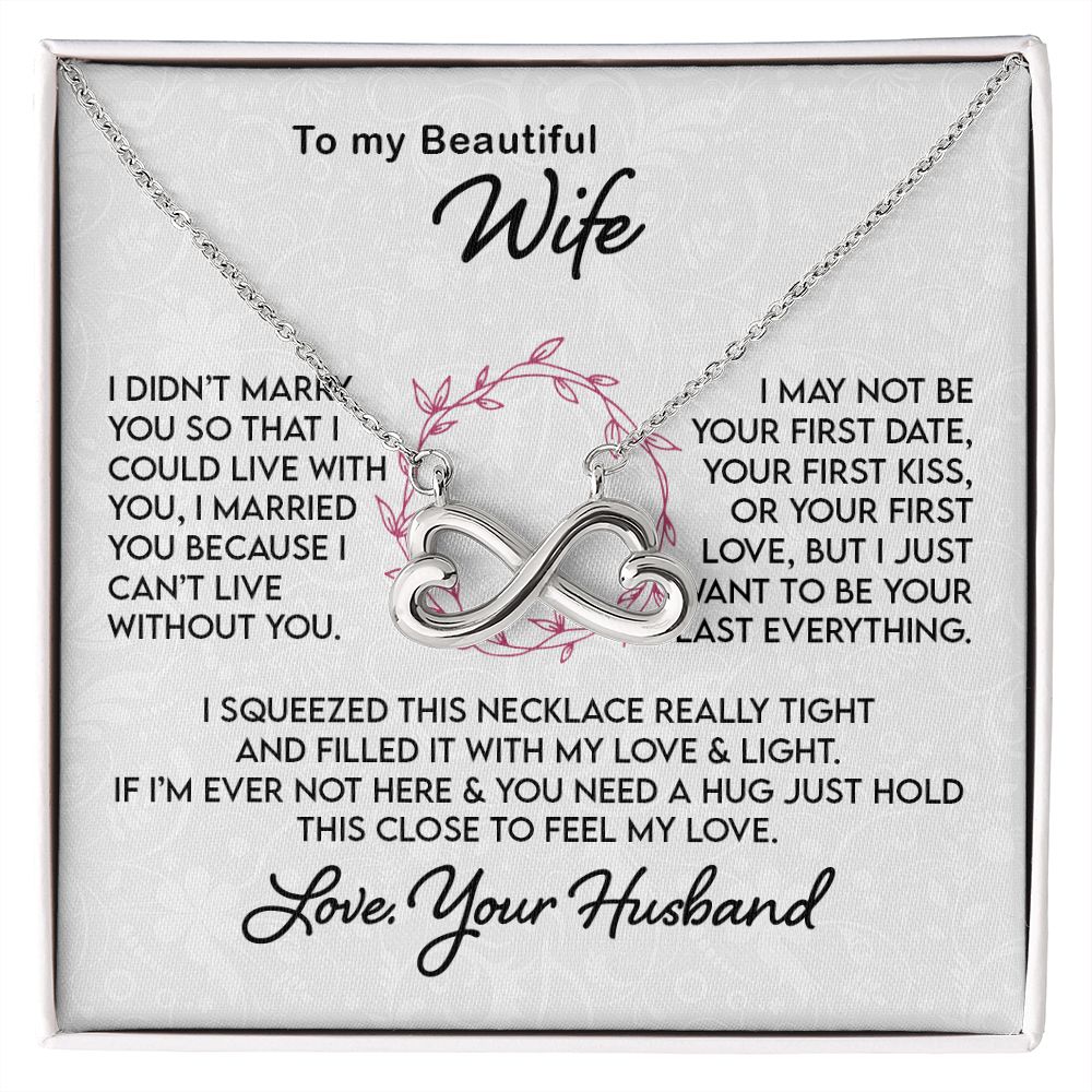Gift for Wife I Can't Live Without You, Infinite Necklace