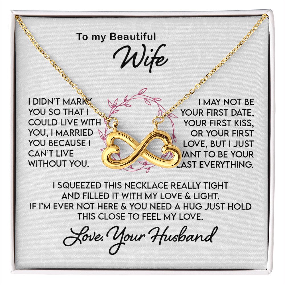 Gift for Wife I Can't Live Without You, Infinite Necklace