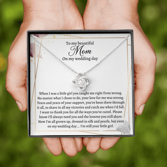 Wedding gift for Mom - Now I'm all grown up, dressed in silk and pearls, but even on my wedding day ... I'm still your little firl. - JWshinee