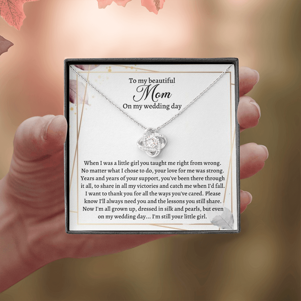 Wedding gift for Mom - Now I'm all grown up, dressed in silk and pearls, but even on my wedding day ... I'm still your little firl. - JWshinee