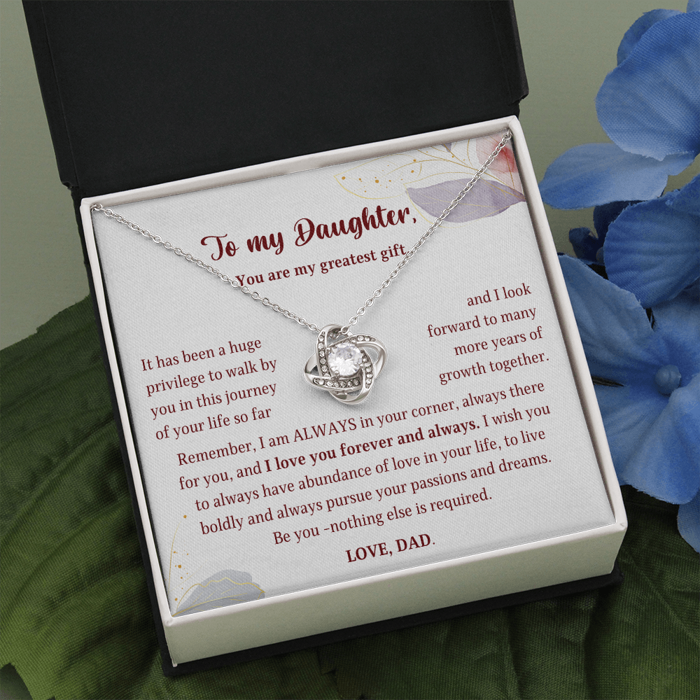 Gift for Daughter from Dad - I wish you to always have abundance of love in your life. Love, Dad. - JWshinee