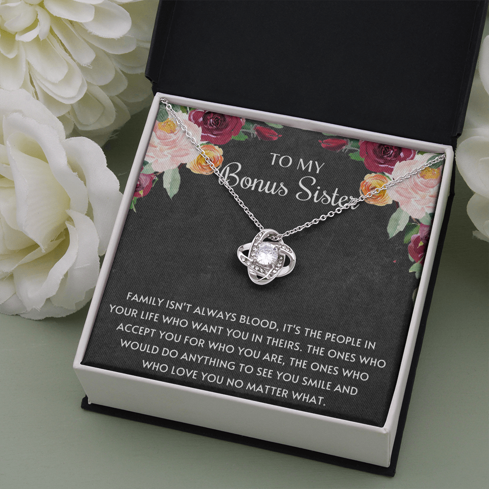 To My Bonus Sister Family Isn't Always Blood Love Knot Necklace, Step Sister Necklace, Unbiological Sister Gift - JWshinee