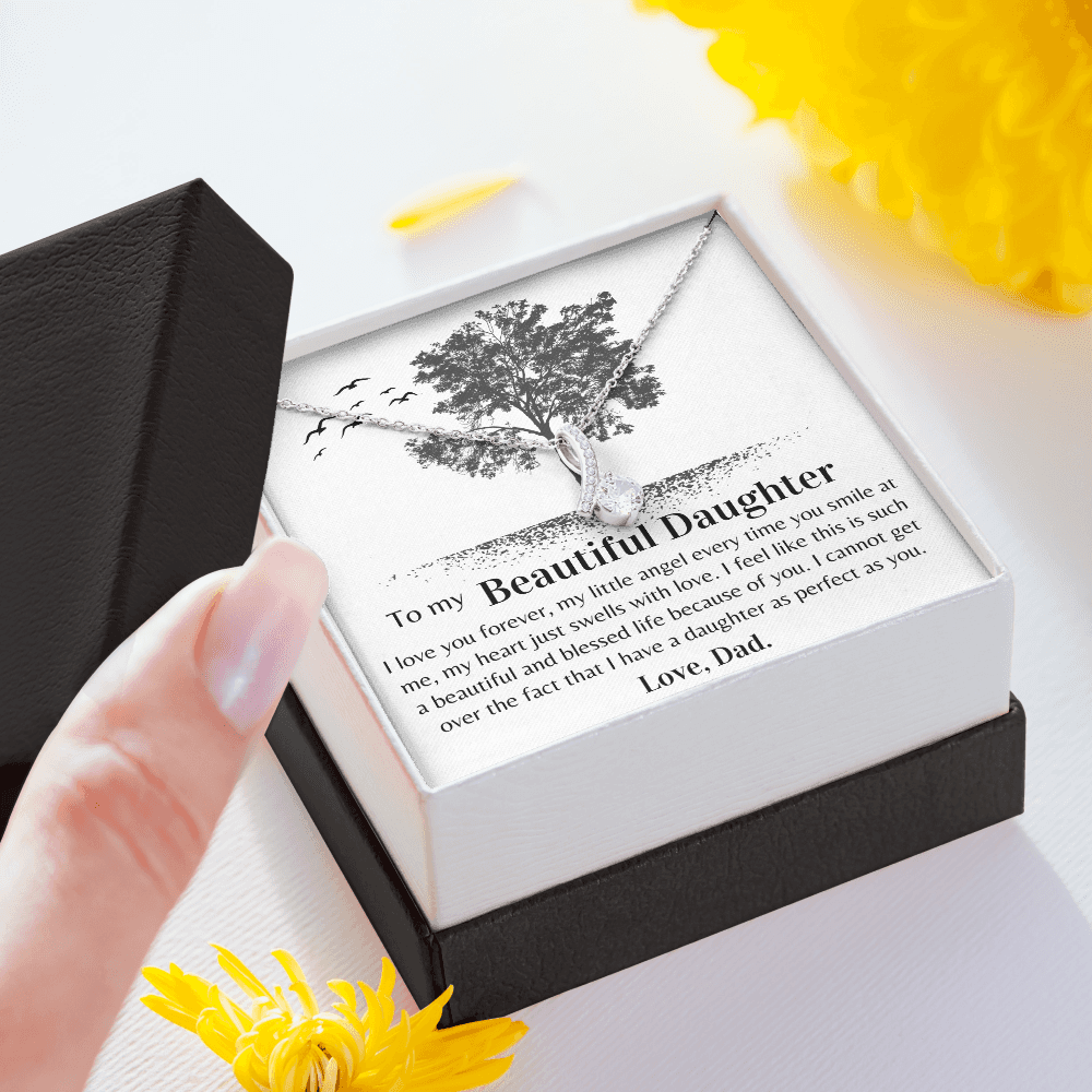 Gift for Daughter from Dad- I have a daughter as perfect as you. - JWshinee