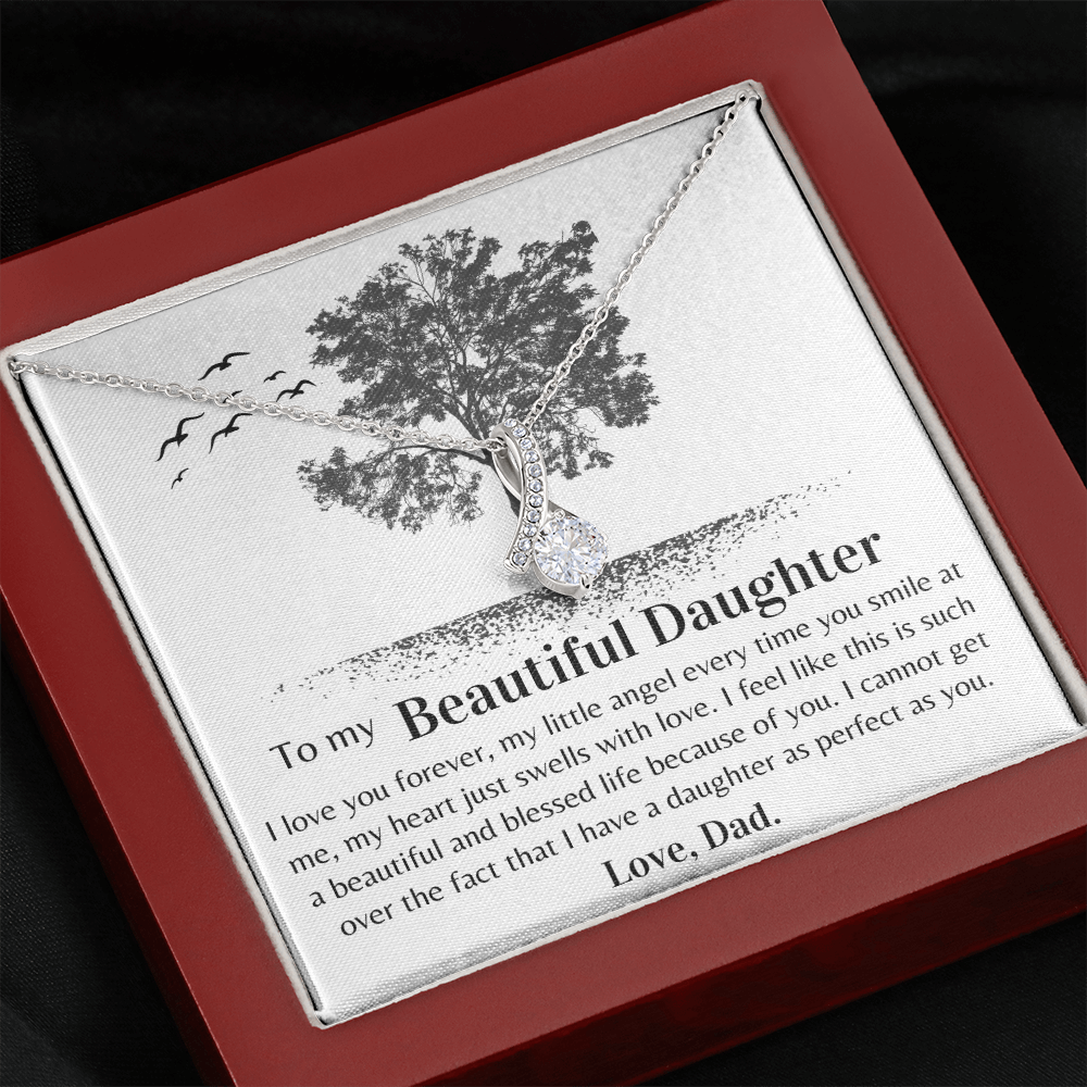 Gift for Daughter from Dad- I have a daughter as perfect as you. - JWshinee