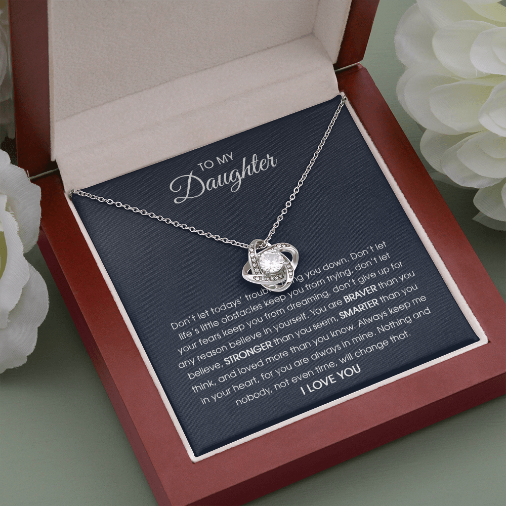 To My Daughter Don't Let Todays' Troubles Bring You Down Love Knot Necklace, Gift For Daughter - JWshinee