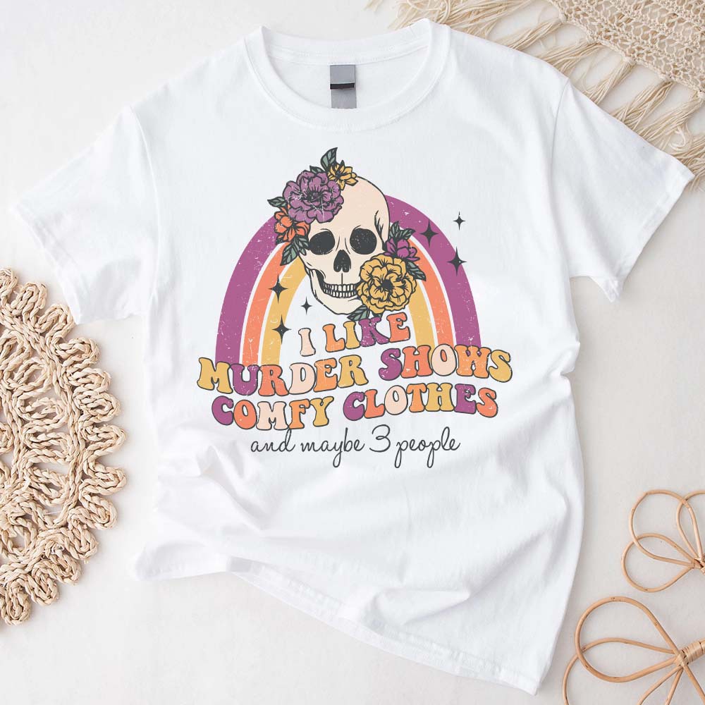 I Like Murder Shows Friends Horror Tee Maybe 3 People Funny, Halloween Shirt