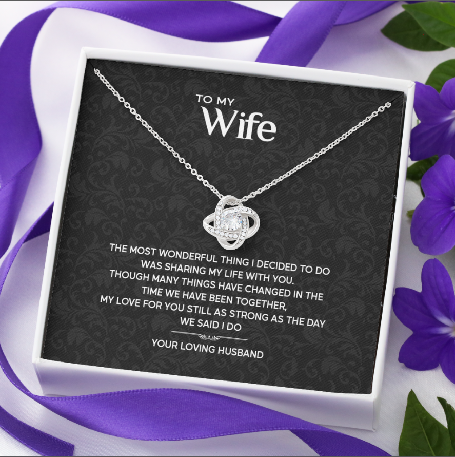 The Most Wonderful Thing I Decided To Do, To My Wife Love Knot Necklace, Wife Birthday Gift, Anniversary Gift For Wife