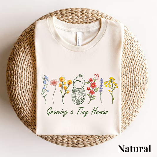 Growing a Tiny Human Tshirt