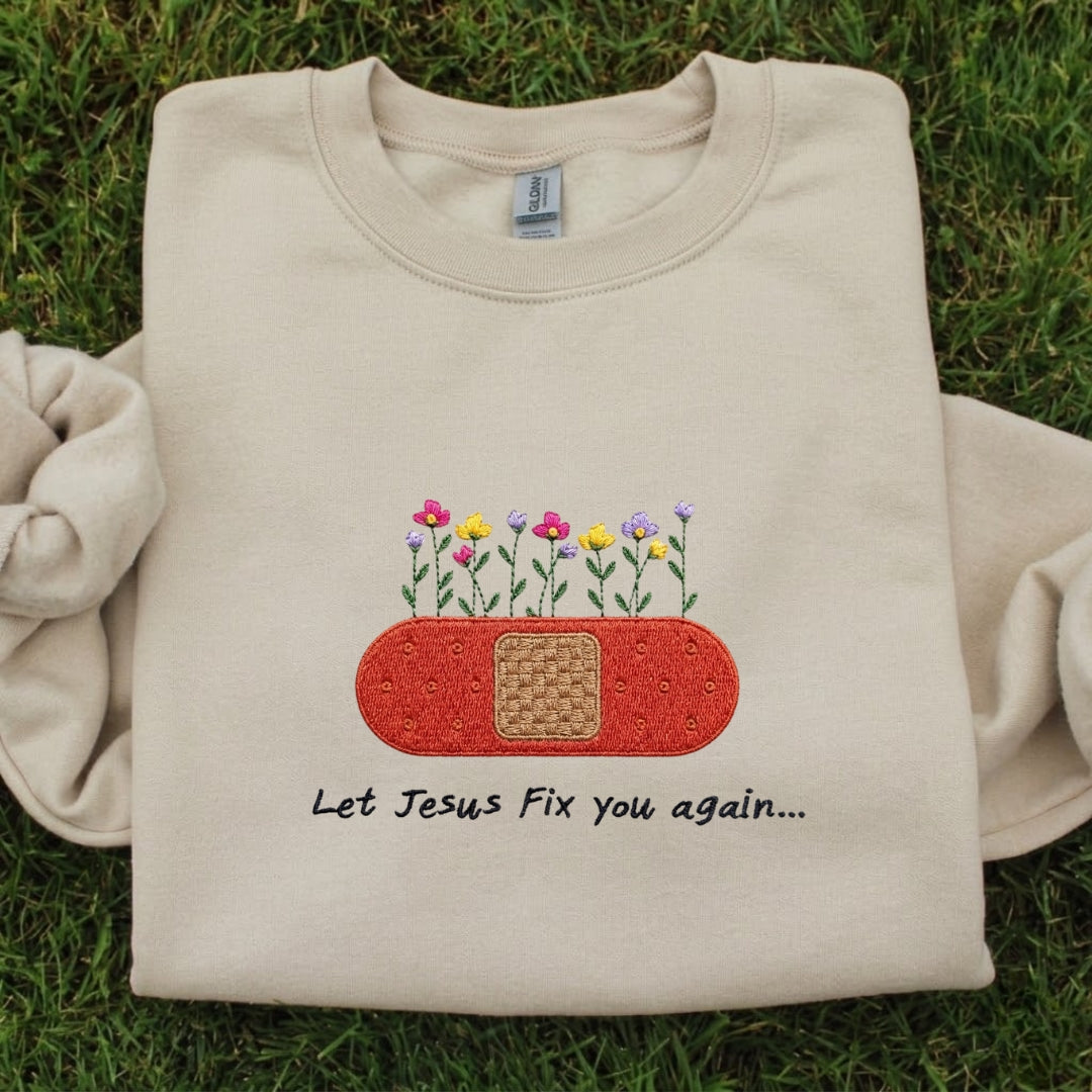 Let Jesus Fix You Again Embroidered Shirt