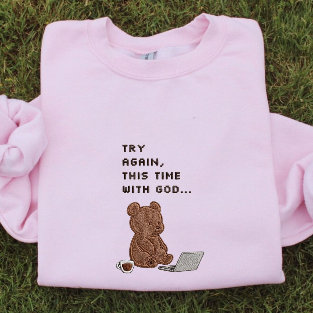 Try Again This Time With God Embroidered Shirt