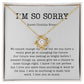 I'm Sorry Gift, Apology Necklace For Karen Evans