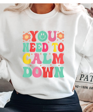 Load image into Gallery viewer, You Need To Calm Down T-Shirt
