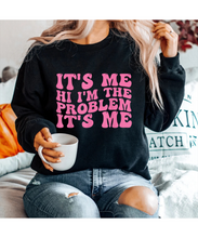 Load image into Gallery viewer, It&#39;s Me, Hi, I&#39;m The Problem T-Shirt
