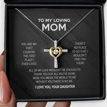 Load image into Gallery viewer, Gift for Mother from daughter Cross Dancing Necklace - You are my first country, the first place I ever lived - JWshinee
