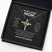 Load image into Gallery viewer, Gift for Mother from daughter Cross Dancing Necklace - You are my first country, the first place I ever lived - JWshinee
