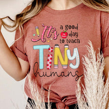 Load image into Gallery viewer, Personalized Teacher Shirt, Good Day to Teach Tiny Humans, Teacher Gifts, Gift from Student
