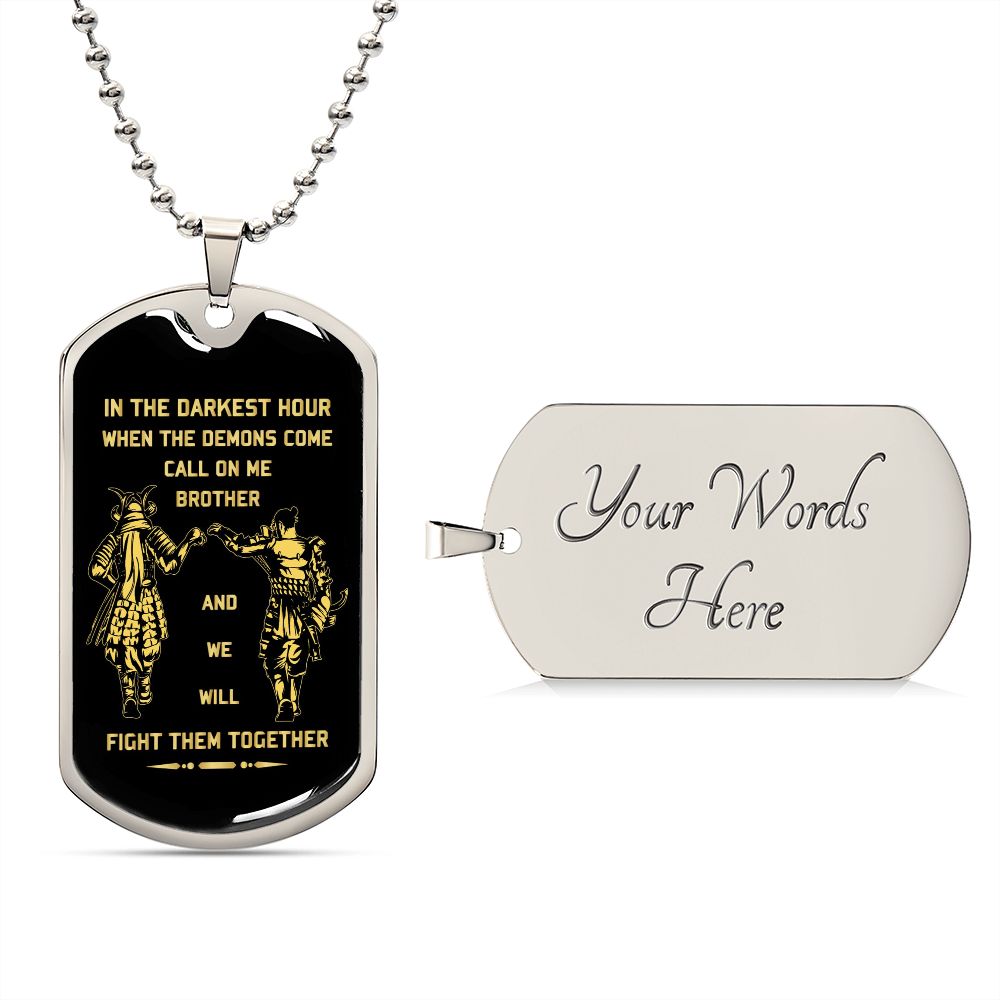 Brother Dog Tag, Samurai Dog Tag Chain Necklace For Brother We Will Fight Them Together B09VG6ZVFV