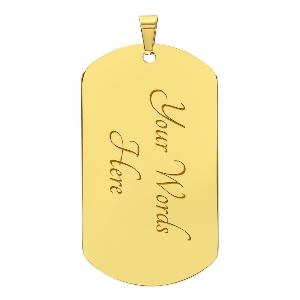 Son Dog Tag, To My Son, Engraved Dog Tag Necklace ,Meaningful Gift, Inspirational Words For Father Son Gift CLG95073