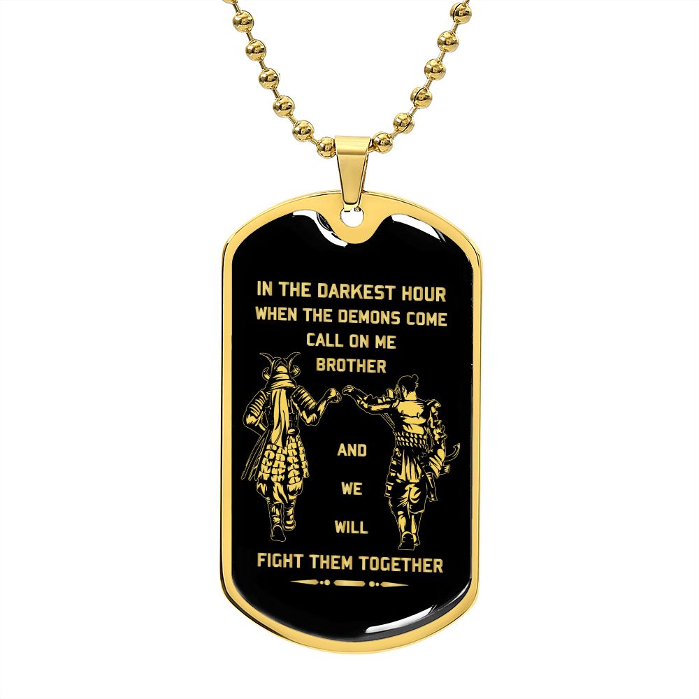 Brother Dog Tag, Samurai Dog Tag Chain Necklace For Brother We Will Fight Them Together B09VG6ZVFV