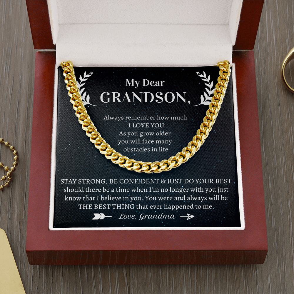 Gift Cuban Necklace for Grandson - You were and always will be THE BEST THING that ever happened to me. - JWshinee
