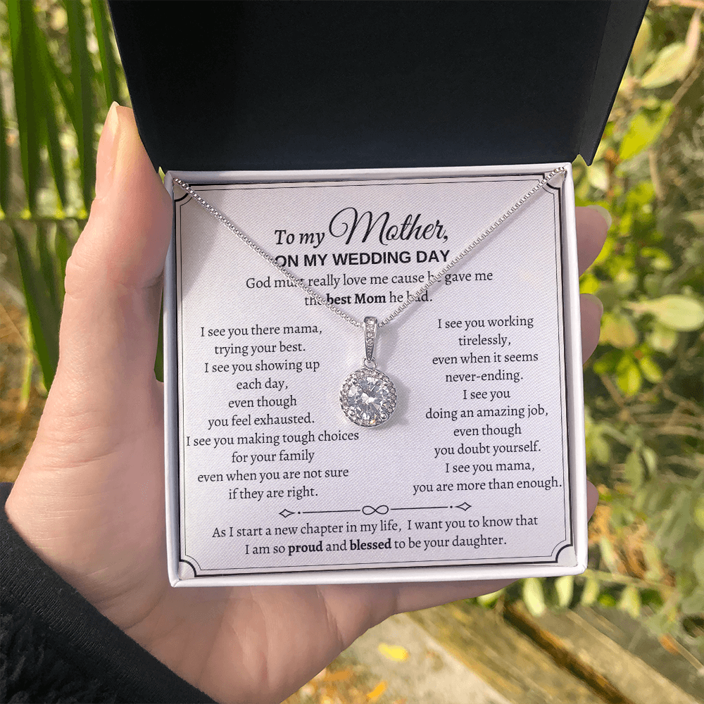 Wedding Day's Gift For Mother - I am so proud and blessed to be your daughter - JWshinee