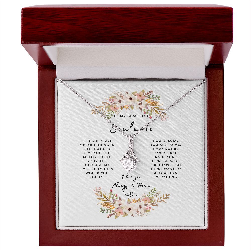 To My Gorgeous Soulmate - Give You One Thing Message Card, Soulmate Gift Jewelry, To My Soulmate Gift, Jewelry Gift For Her, Anniversary SNJW110919
