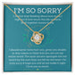 Apology Necklace  - Melt Their Heart with These Thoughtful Sorry Gifts for Him or Her SNJW23-020302