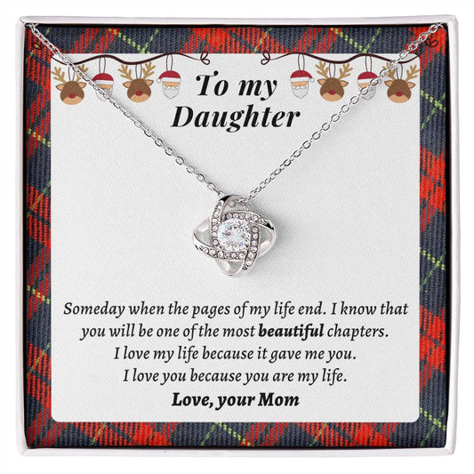 Necklace Gift For Daughter - I love you because you are my life!