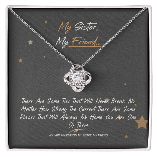 Love Knot Necklace Sister Necklace Personalize, My Sister, My Friend, You are My, Thank You Gift, Birthday, Minimalist Jewelry Feminine, sister thank you gift Unique Gift Necklace for Birthday