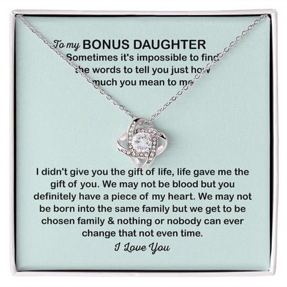 To My Bonus Daughter Love Knot Necklace Gift - Life gave me the gift of you