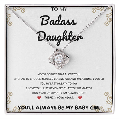 To My Badass Daughter Necklace - "Unconditional Love" Necklace - A Token of Your Endless Love for Your Daughter