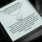 To My Bonus Daughter Love Knot Necklace Gift - Life gave me the gift of you