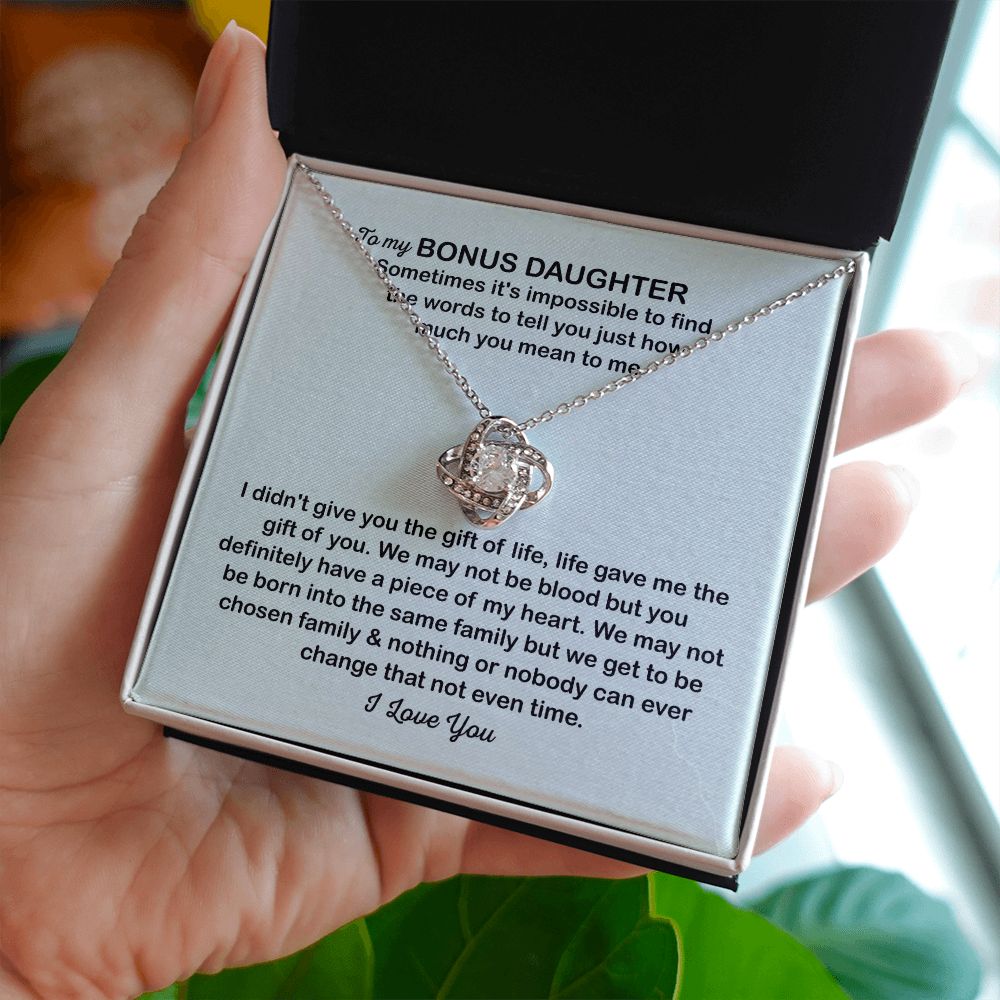 To My Bonus Daughter Love Knot Necklace Gift - Life gave me the gift of you