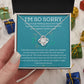 Apology Necklace  - Melt Their Heart with These Thoughtful Sorry Gifts for Him or Her SNJW23-020302