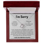 I'm Sorry Gifts for Him or her Win their Heart Back with Thoughtful Apology Presents, Apology necklace, Forgiveness gift, I'm sorry necklace SNJW23-020315