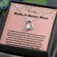 Beautiful Bonus Mom Necklace - Show Your Stepmother How Much You Care with This Elegant Jewelry"