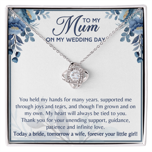 Gift for Mum on Wedding Day from Daughter Forever you little girl