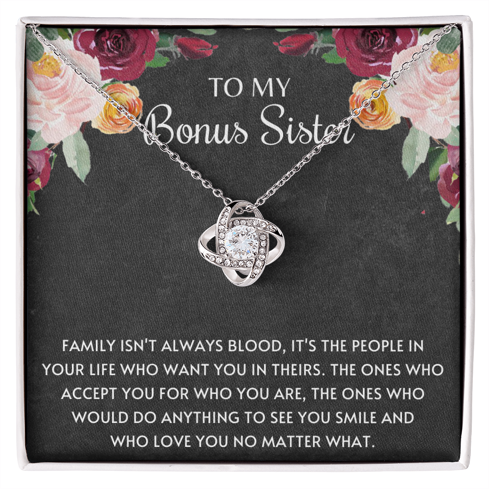 To My Bonus Sister Family Isn't Always Blood Love Knot Necklace, Step Sister Necklace, Unbiological Sister Gift - JWshinee