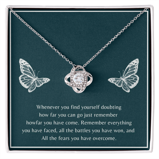Meaningful gift- Whenever you find yourself doubting how far you can go just remember howfar you have come. - JWshinee