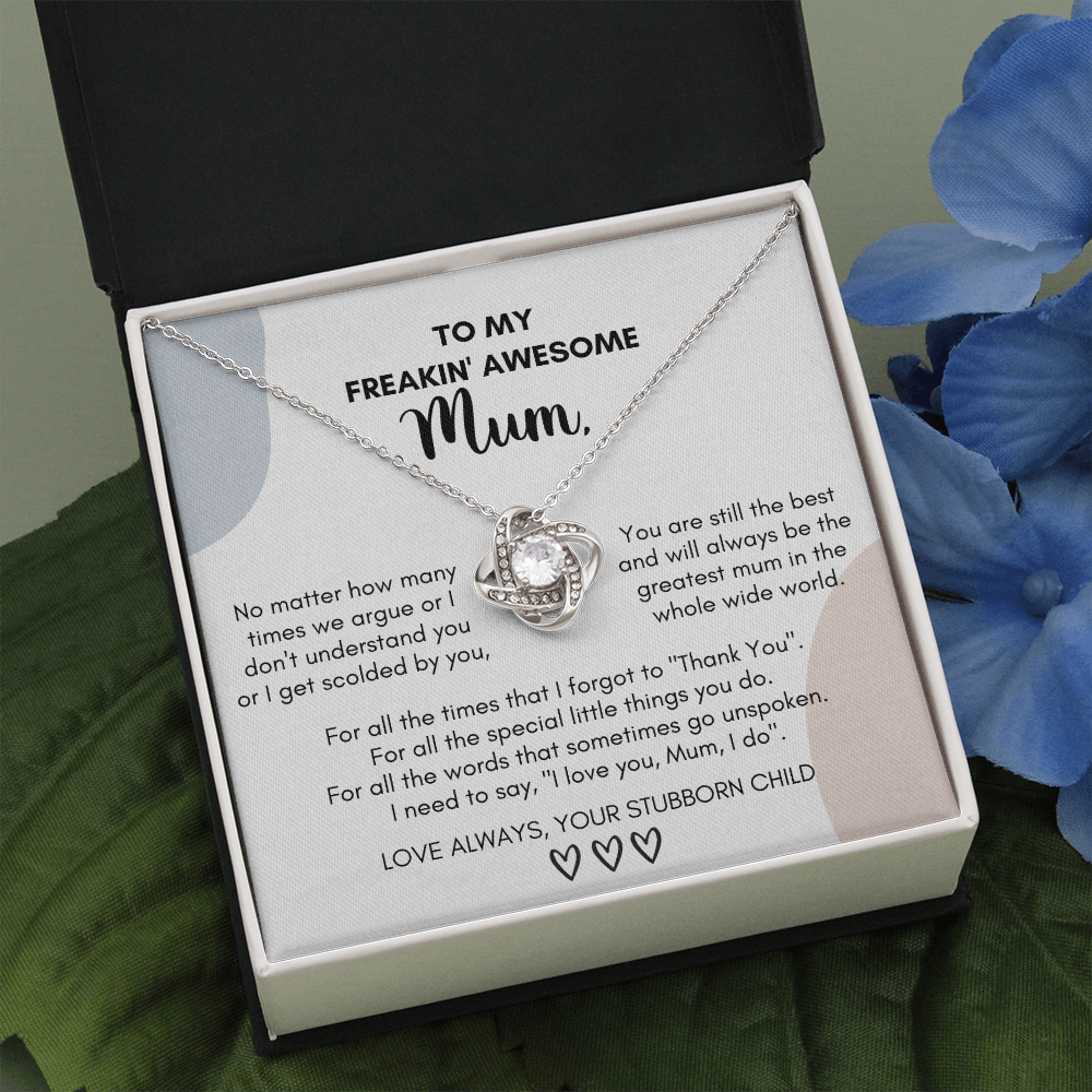 Gift for Mum - No matter how many times we argue - JWshinee