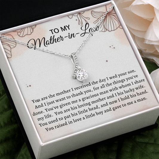 Gift for Mother - in - Law - You raised in love a tittle boy and gave to me a man - JWshinee