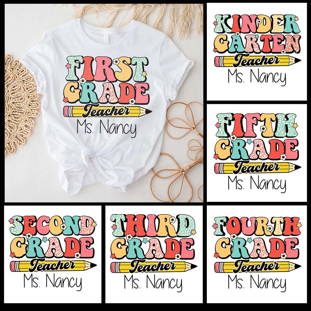 Personalized First Grade Teacher Shirt, Custom Teacher Tshirt, Teacher Shirts For Women